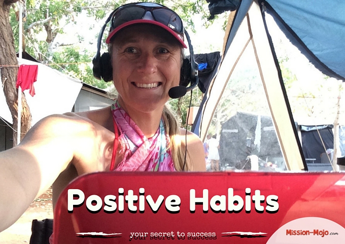 Positive Habits – the secret to a successful business and life